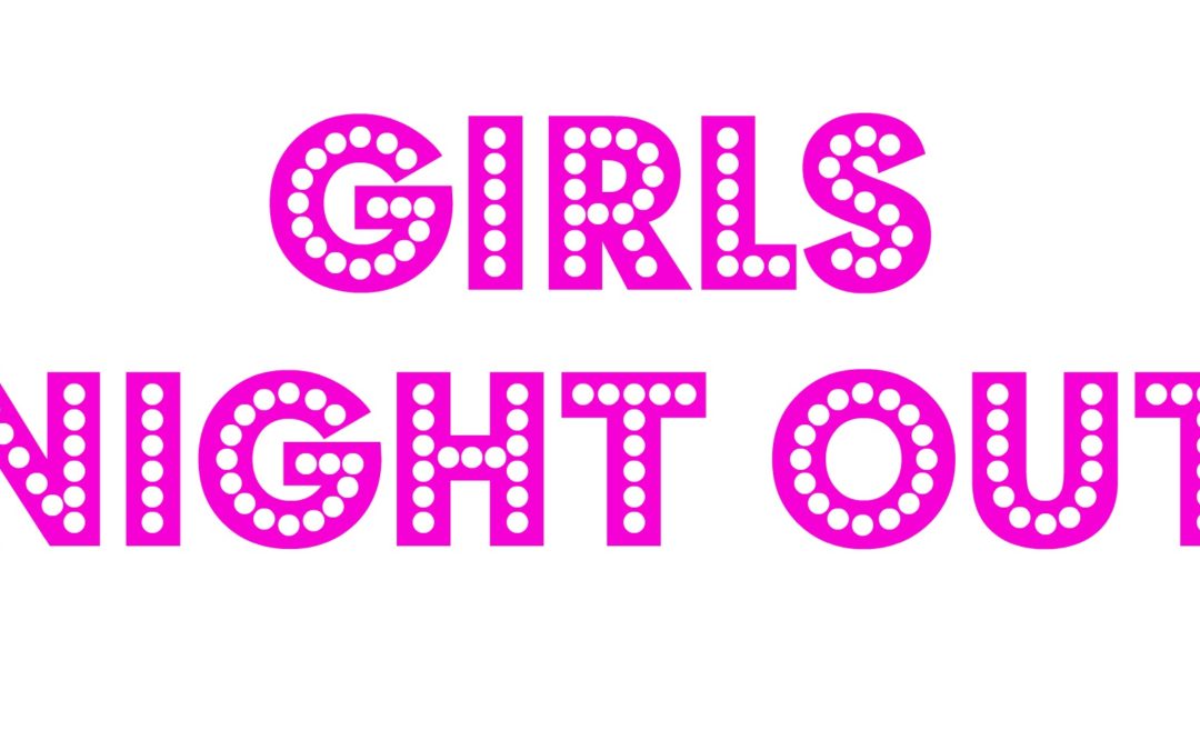 Girl’s Night Out